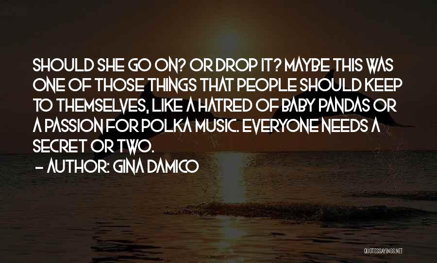 Passion For Music Quotes By Gina Damico