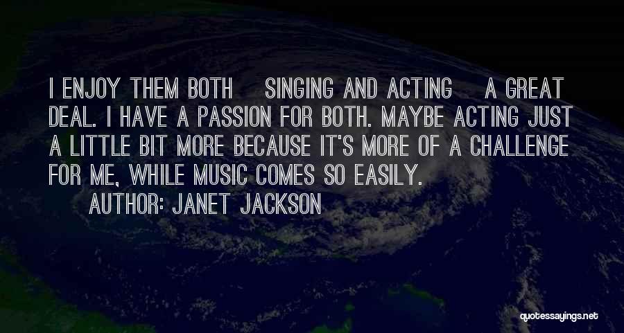 Passion For Music Quotes By Janet Jackson
