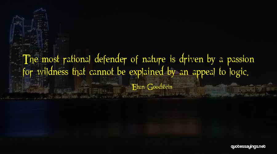 Passion For Nature Quotes By Eban Goodstein Passion For Nature Quotes By Eban Goodstein