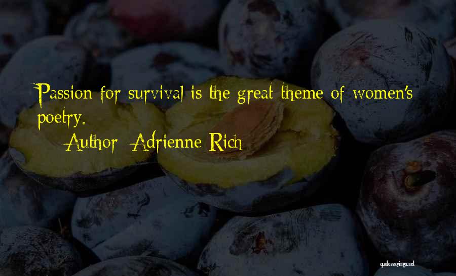 Passion For Poetry Quotes By Adrienne Rich