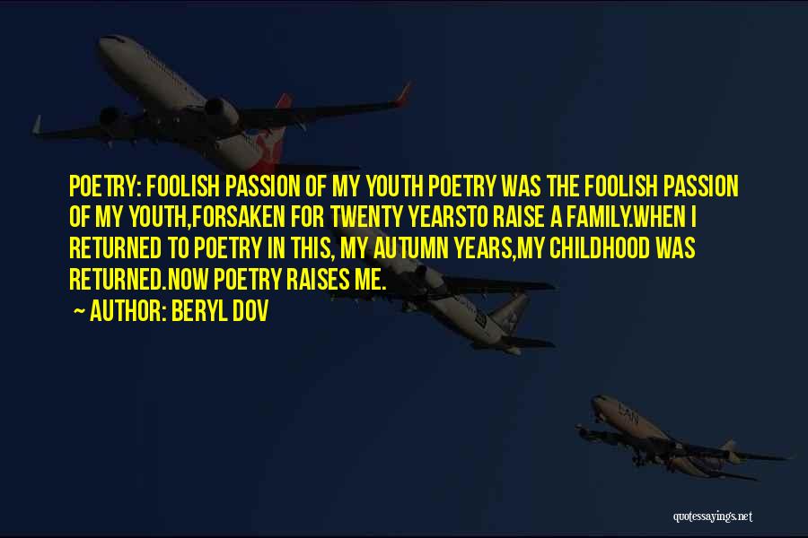 Passion For Poetry Quotes By Beryl Dov