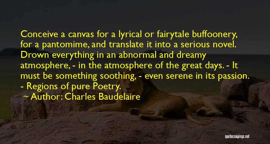 Passion For Poetry Quotes By Charles Baudelaire