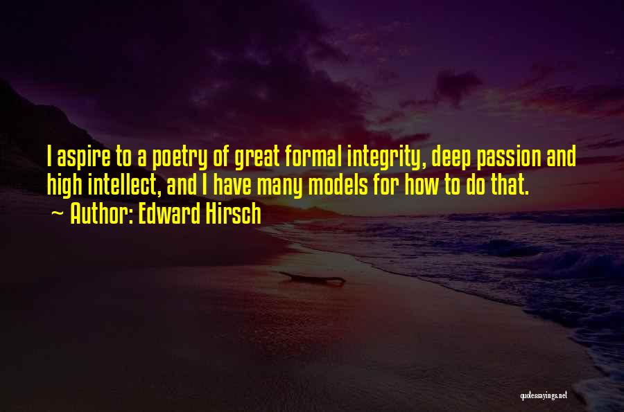 Passion For Poetry Quotes By Edward Hirsch