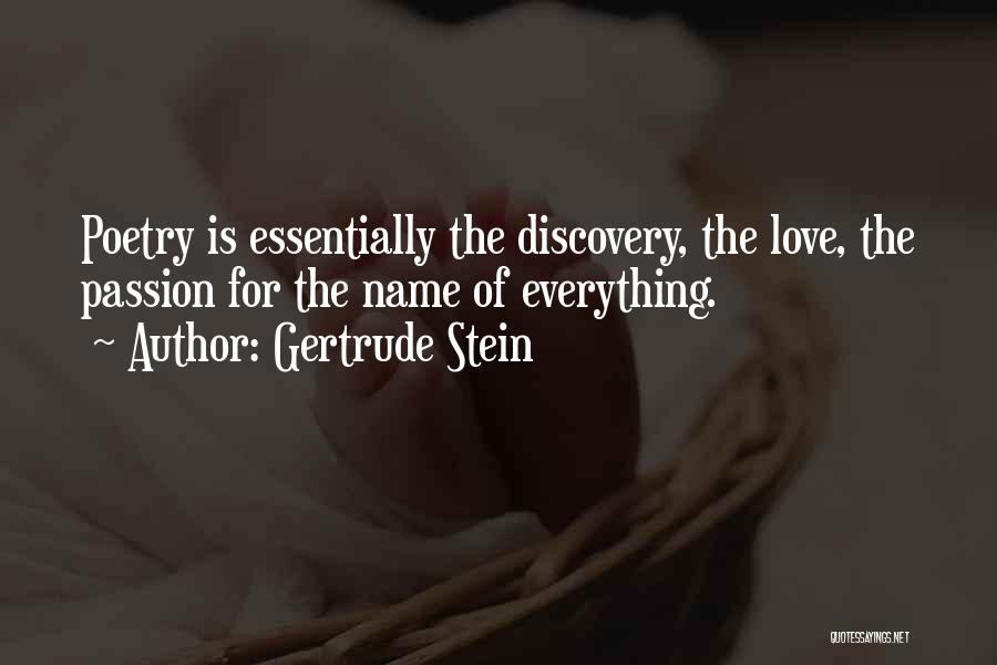Passion For Poetry Quotes By Gertrude Stein