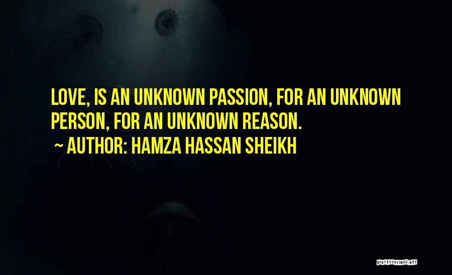 Passion For Poetry Quotes By Hamza Hassan Sheikh