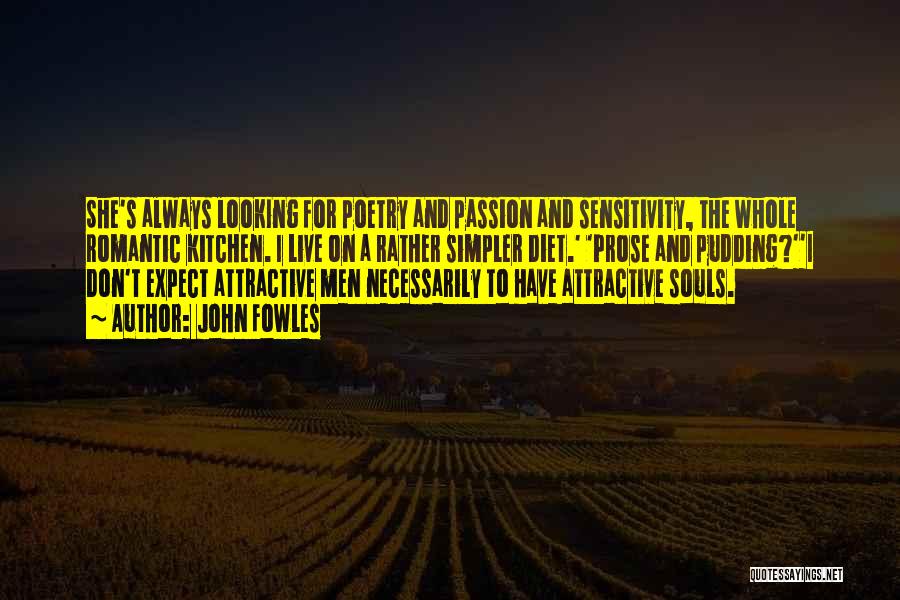 Passion For Poetry Quotes By John Fowles