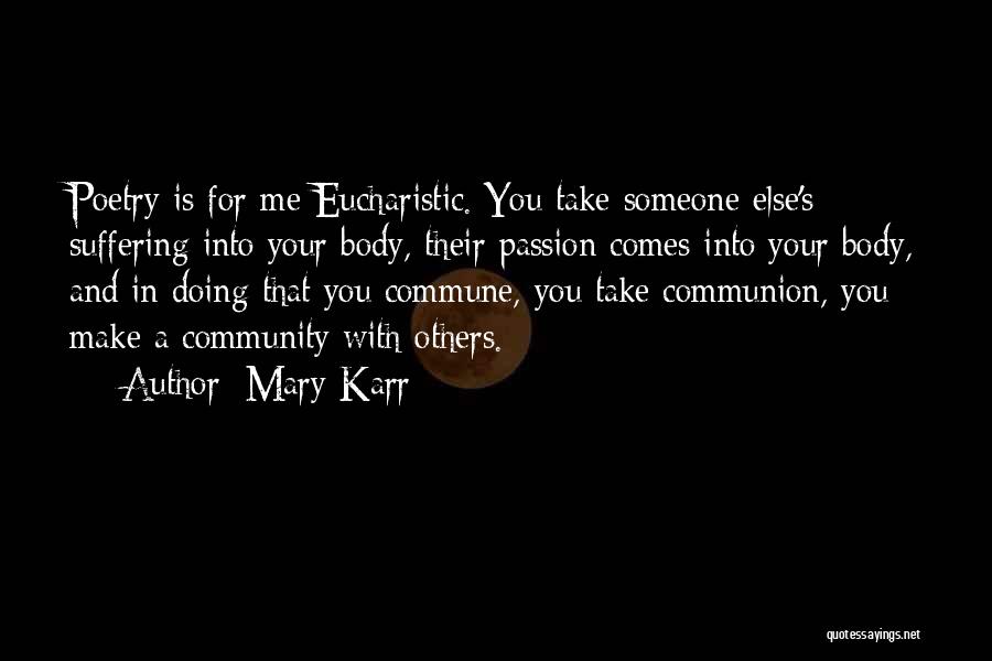 Passion For Poetry Quotes By Mary Karr