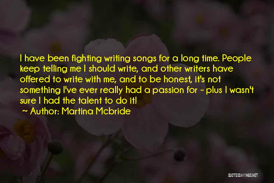 Passion For Something Quotes By Martina Mcbride