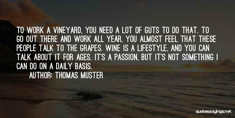 Passion For Something Quotes By Thomas Muster