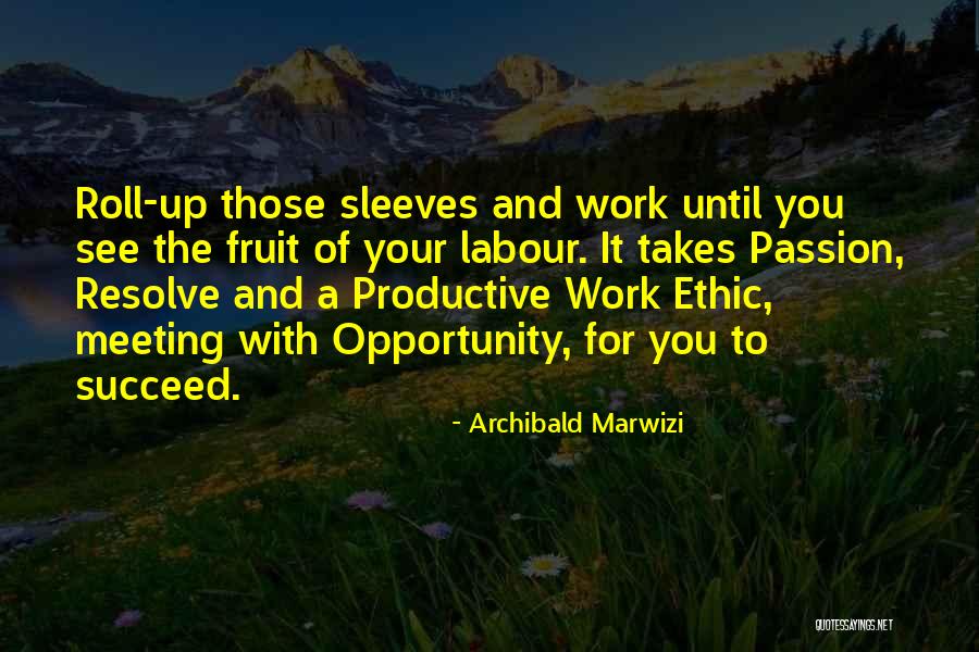 Passion For Success Quotes By Archibald Marwizi Passion For Success Quotes By Archibald Marwizi