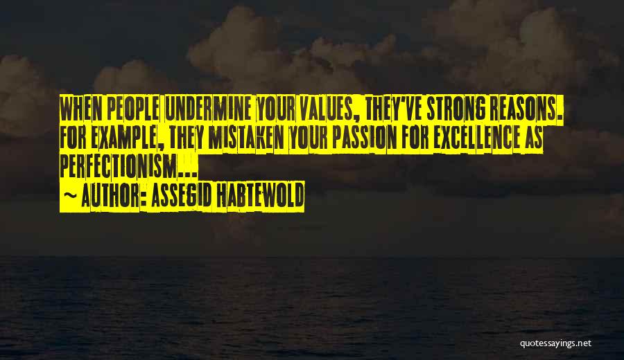 Passion For Success Quotes By Assegid Habtewold