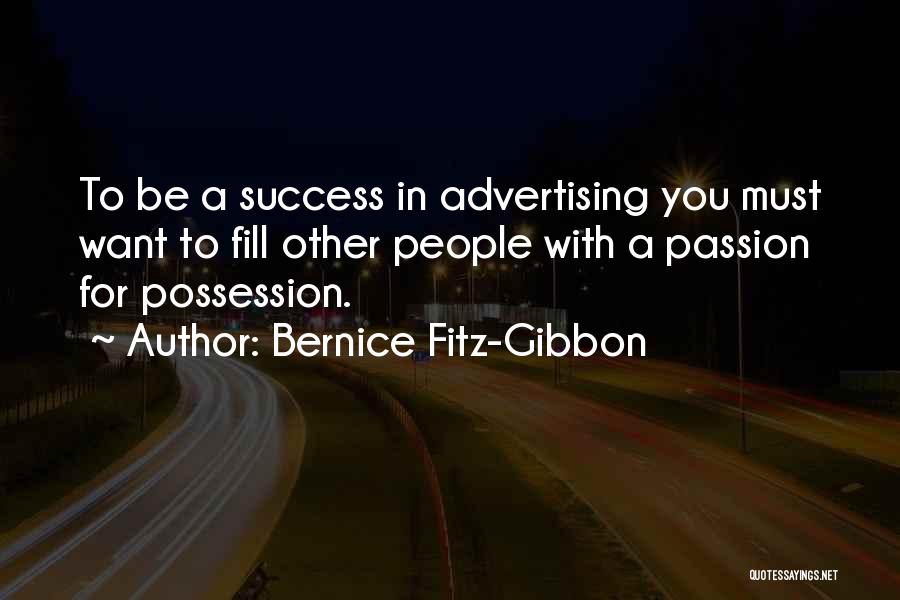 Passion For Success Quotes By Bernice Fitz-Gibbon