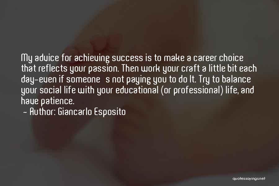 Passion For Success Quotes By Giancarlo Esposito