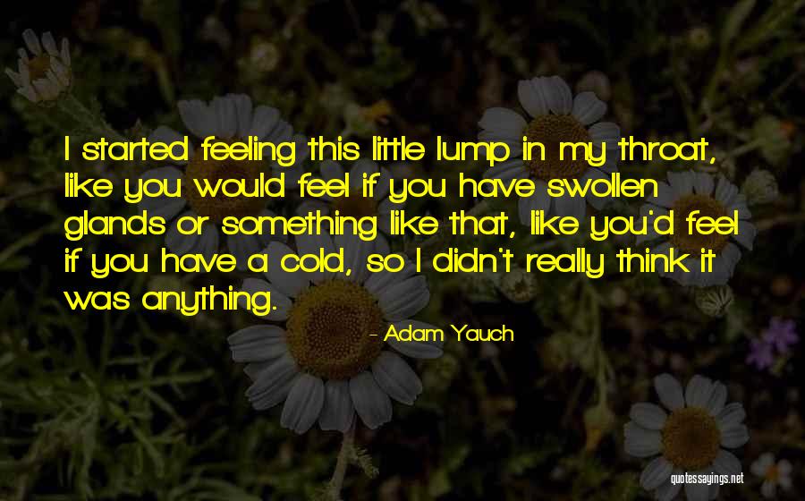 Passion For Teaching Quotes By Adam Yauch Passion For Teaching Quotes By Adam Yauch