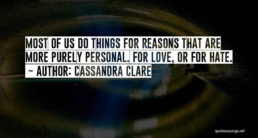 Passion From Books Quotes By Cassandra Clare