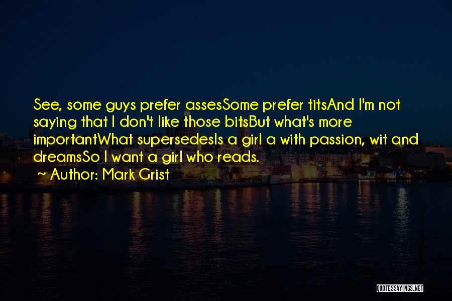 Passion From Books Quotes By Mark Grist