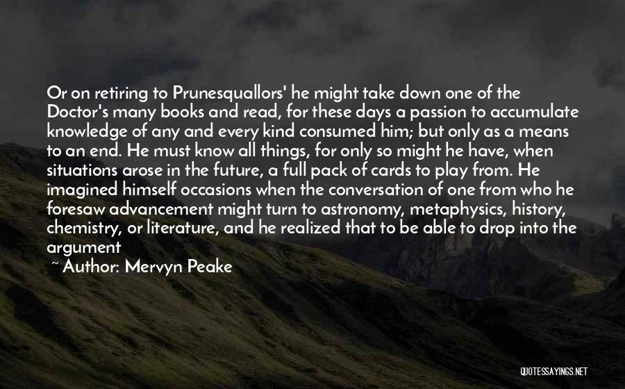 Passion From Books Quotes By Mervyn Peake