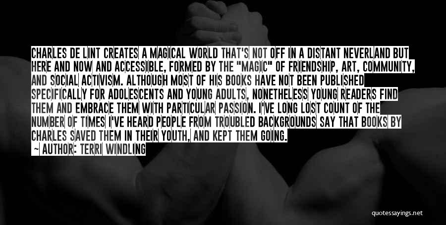 Passion From Books Quotes By Terri Windling