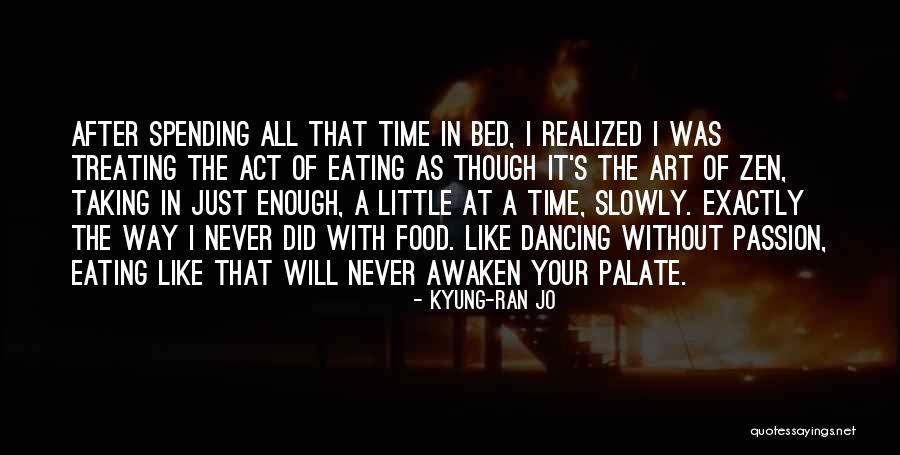 Passion In Art Quotes By Kyung-ran Jo Passion In Art Quotes By Kyung-ran Jo