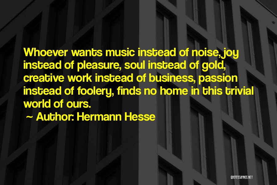 Passion In Business Quotes By Hermann Hesse