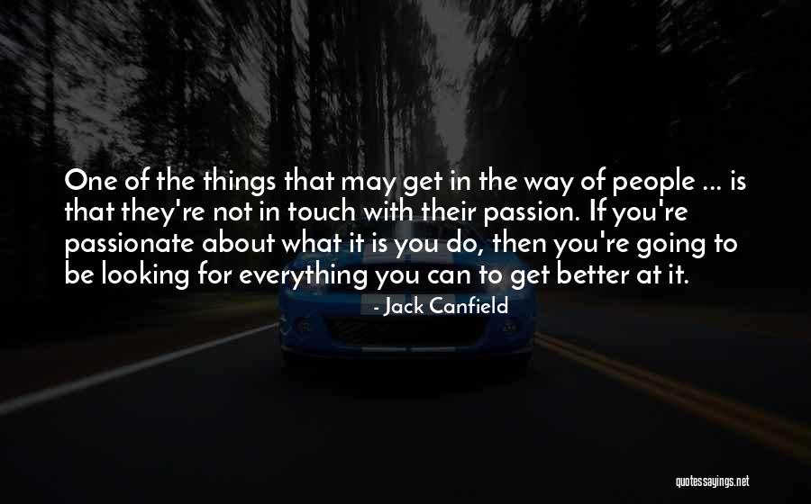 Passion In Business Quotes By Jack Canfield