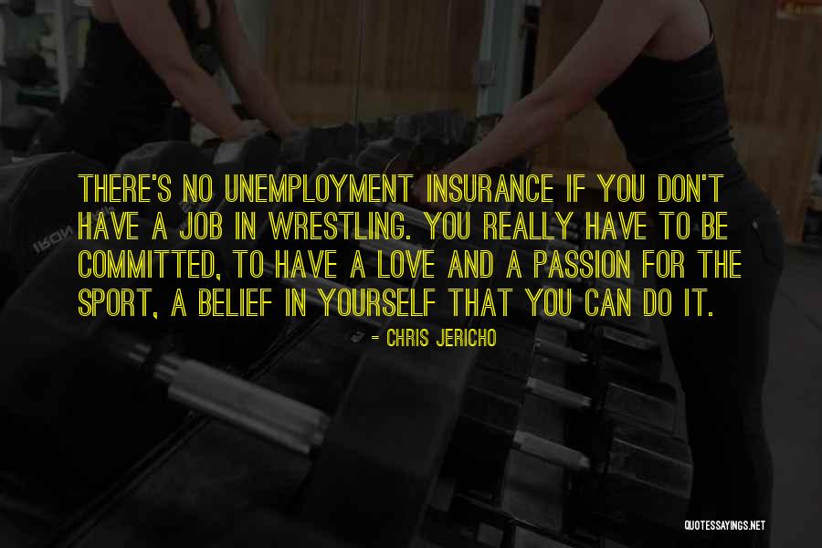 Passion In Sports Quotes By Chris Jericho