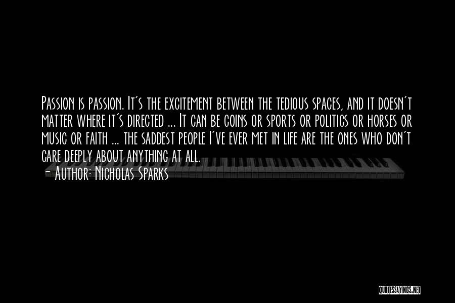 Passion In Sports Quotes By Nicholas Sparks