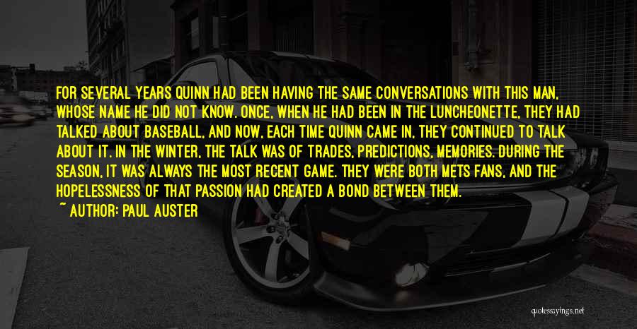 Passion In Sports Quotes By Paul Auster