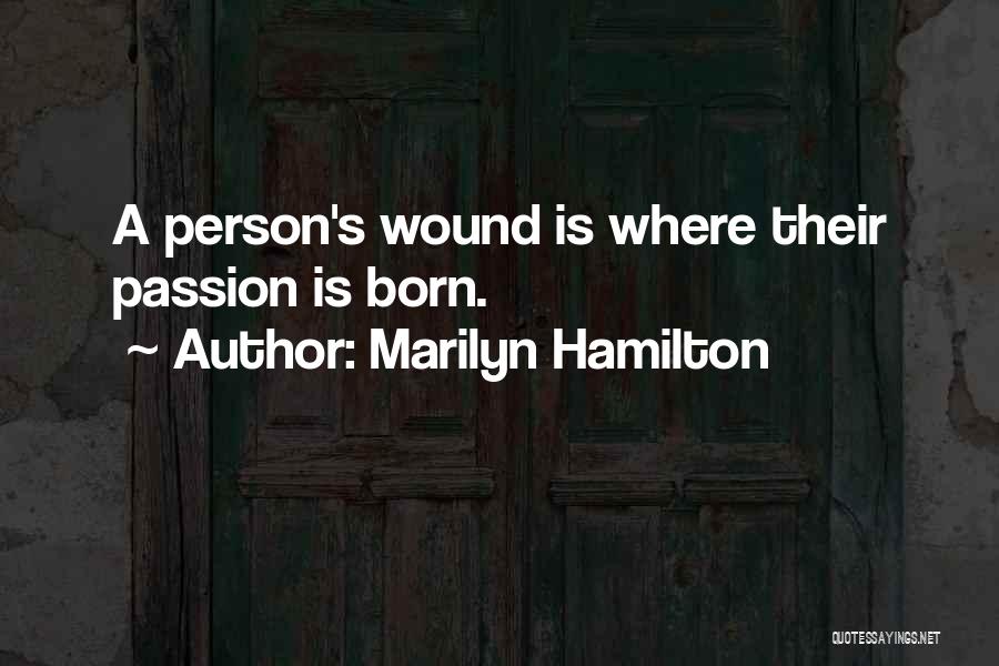 Passion In Teaching Quotes By Marilyn Hamilton