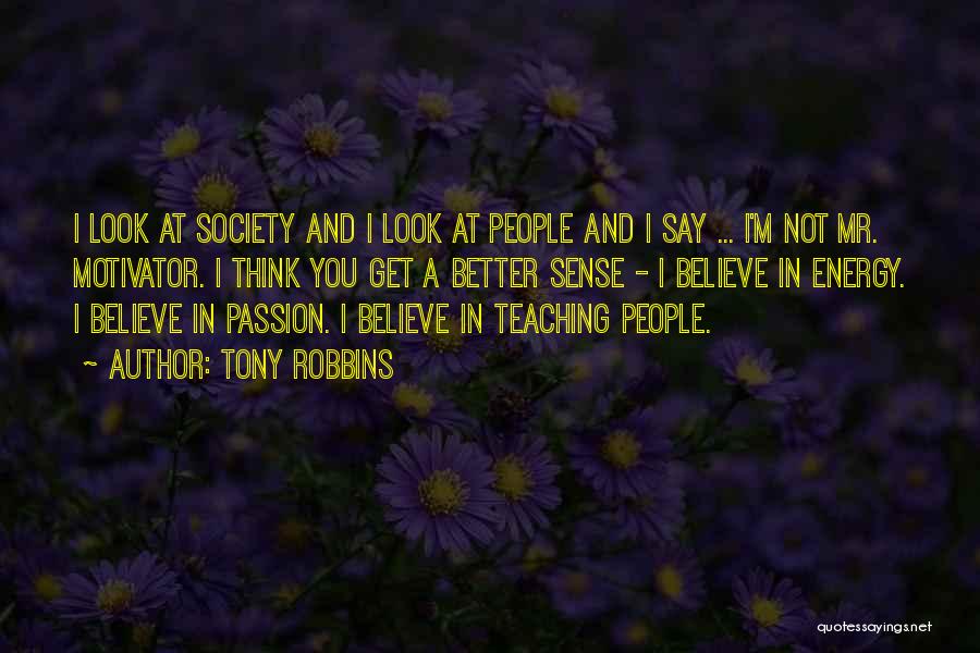 Passion In Teaching Quotes By Tony Robbins