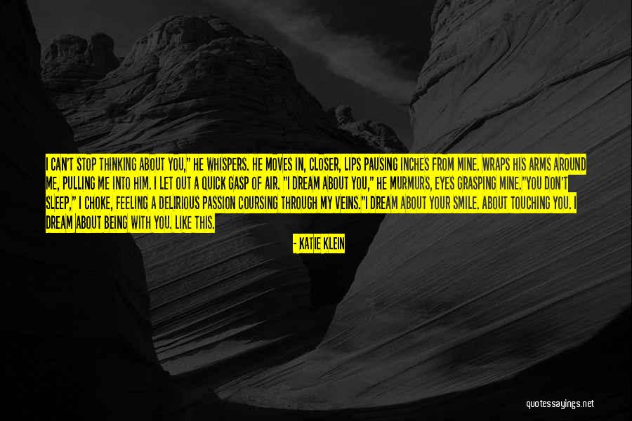 Passion In Your Eyes Quotes By Katie Klein Passion In Your Eyes Quotes By Katie Klein