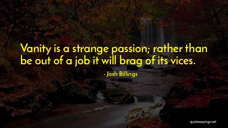 Passion Job Quotes By Josh Billings Passion Job Quotes By Josh Billings