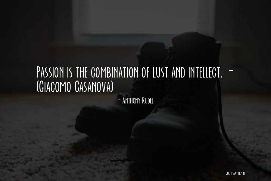 Passion Lust Quotes By Anthony Rudel Passion Lust Quotes By Anthony Rudel