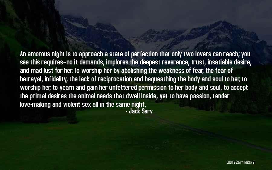 Passion Lust Quotes By Jack Serv Passion Lust Quotes By Jack Serv