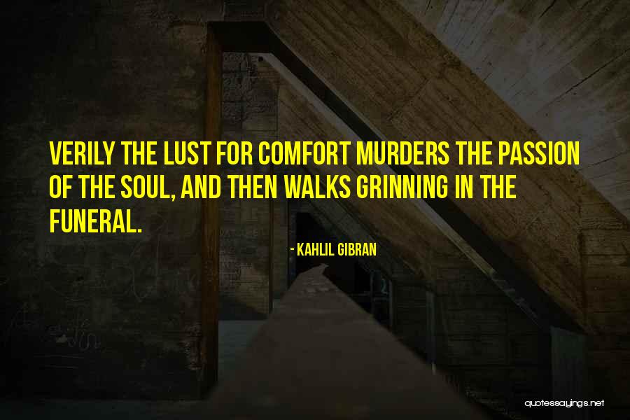 Passion Lust Quotes By Kahlil Gibran Passion Lust Quotes By Kahlil Gibran