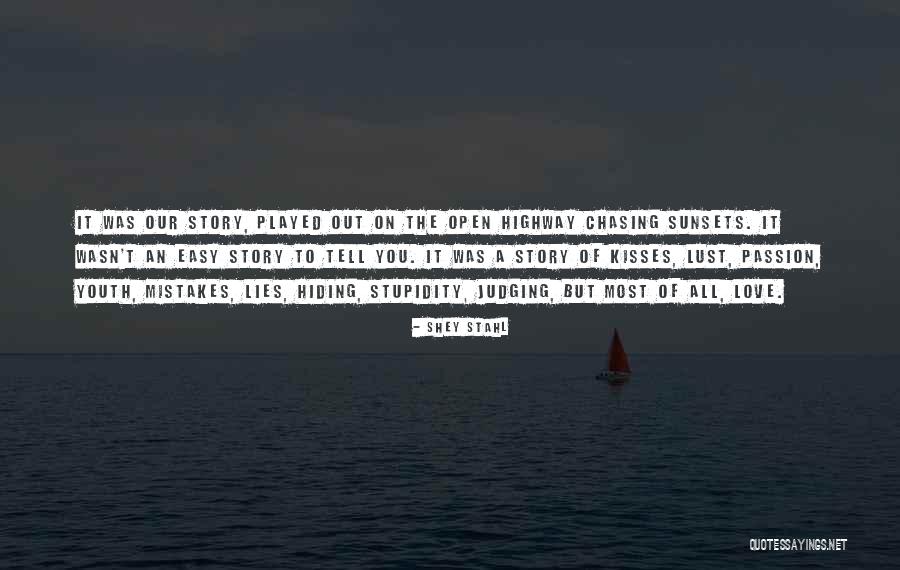 Passion Lust Quotes By Shey Stahl Passion Lust Quotes By Shey Stahl