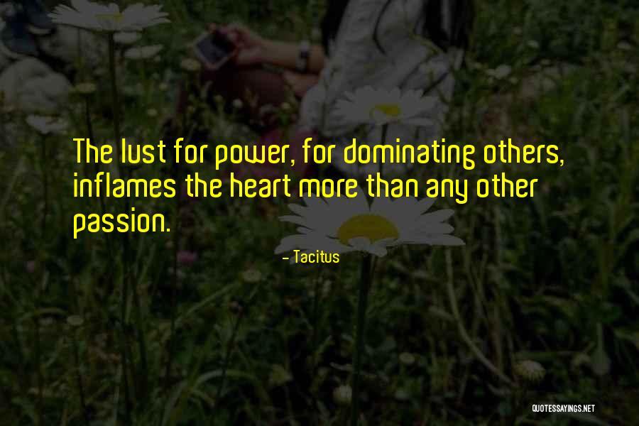 Passion Lust Quotes By Tacitus Passion Lust Quotes By Tacitus