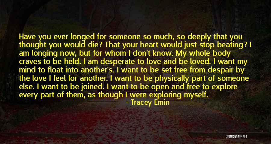 Passion Lust Quotes By Tracey Emin Passion Lust Quotes By Tracey Emin