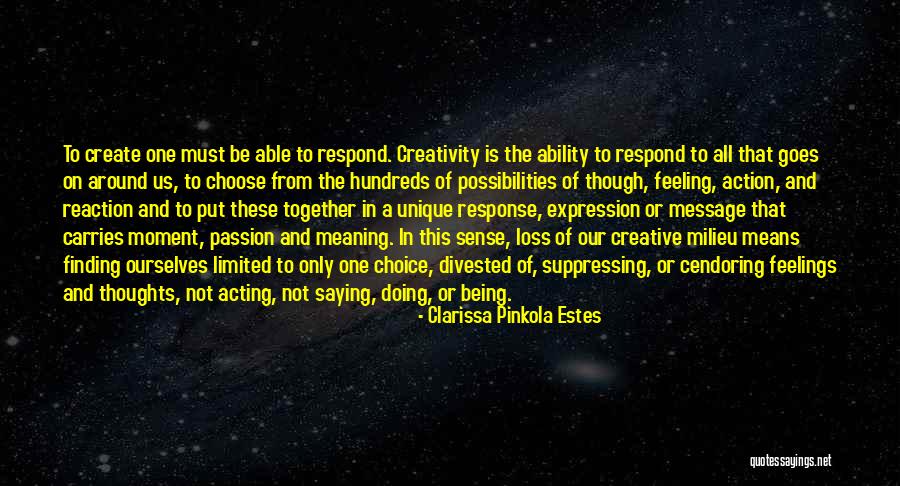 Passion Of Acting Quotes By Clarissa Pinkola Estes Passion Of Acting Quotes By Clarissa Pinkola Estes