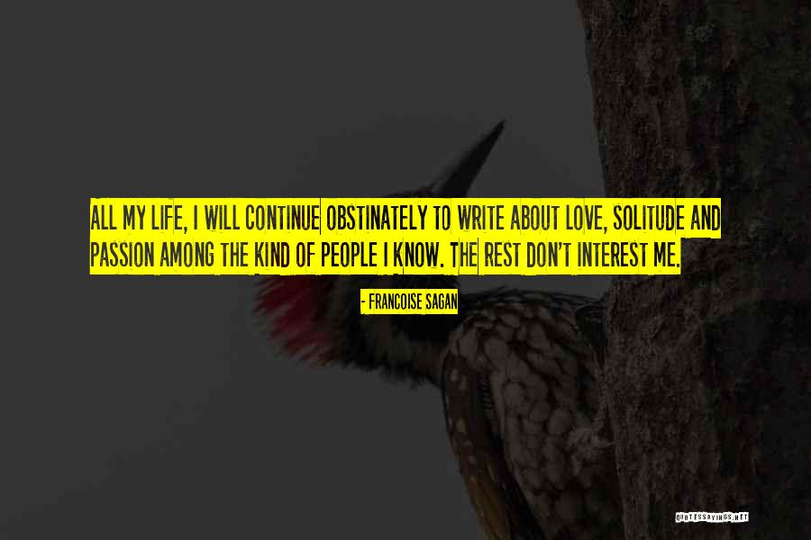 Passion Of Life Quotes By Francoise Sagan Passion Of Life Quotes By Francoise Sagan