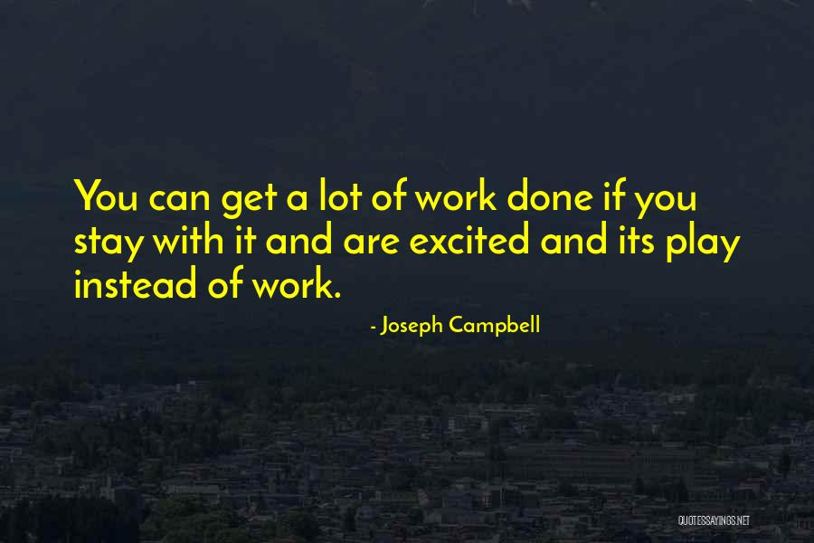 Passion Of Work Quotes By Joseph Campbell Passion Of Work Quotes By Joseph Campbell