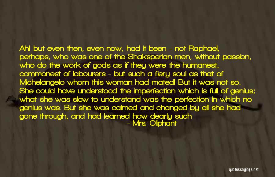 Passion Of Work Quotes By Mrs. Oliphant Passion Of Work Quotes By Mrs. Oliphant