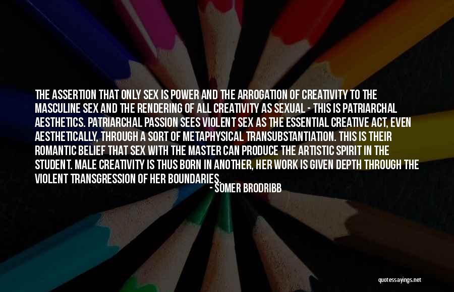 Passion Of Work Quotes By Somer Brodribb Passion Of Work Quotes By Somer Brodribb