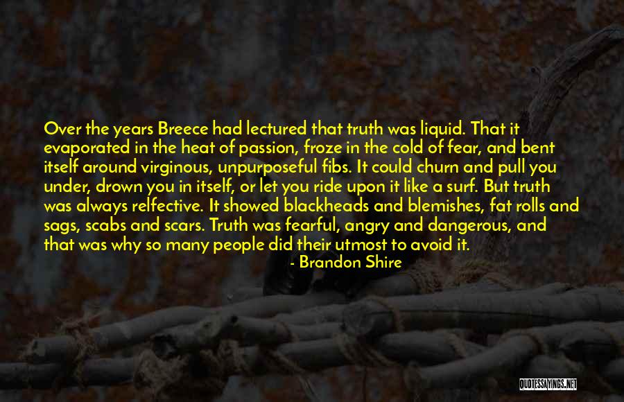 Passion Over Fear Quotes By Brandon Shire Passion Over Fear Quotes By Brandon Shire