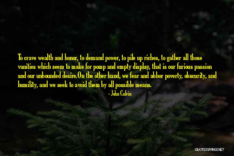 Passion Over Fear Quotes By John Calvin Passion Over Fear Quotes By John Calvin
