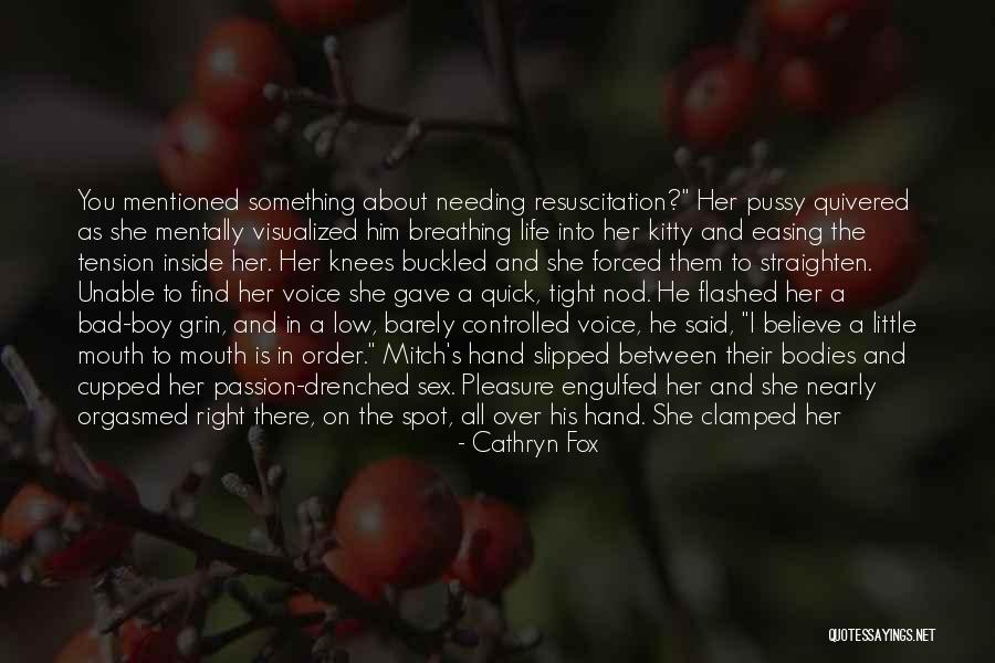 Passion Pain And Pleasure Quotes By Cathryn Fox Passion Pain And Pleasure Quotes By Cathryn Fox