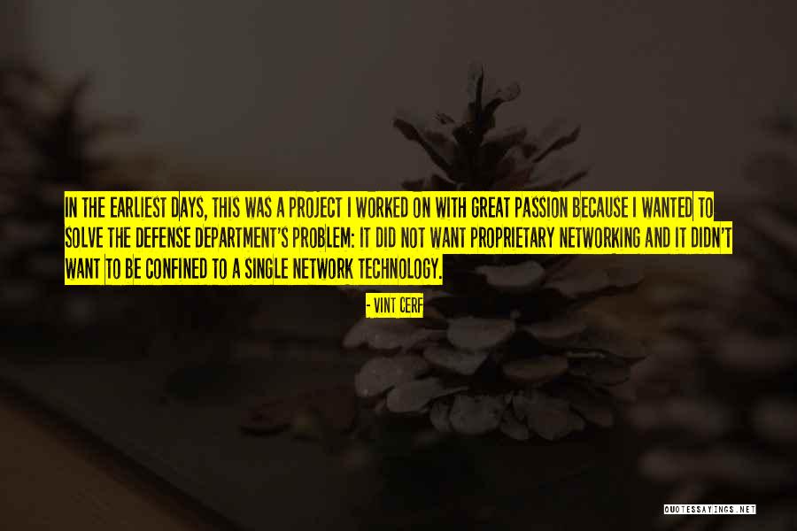 Passion Project Quotes By Vint Cerf Passion Project Quotes By Vint Cerf