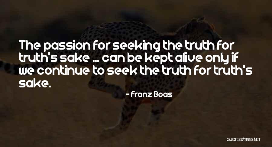 Passion Quotes By Franz Boas