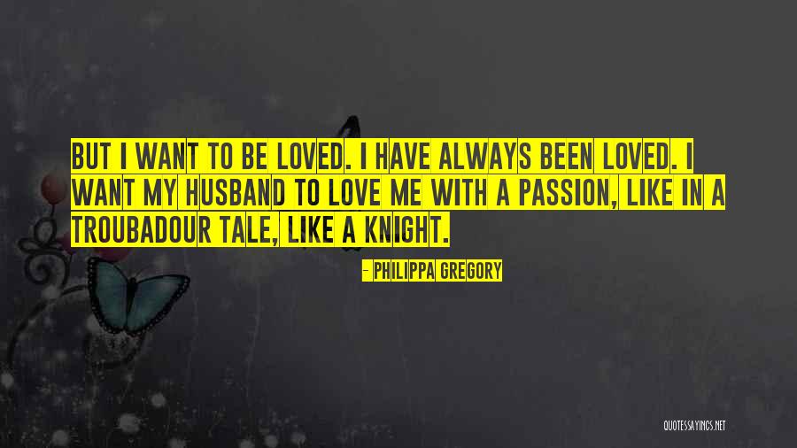 Passion Quotes By Philippa Gregory