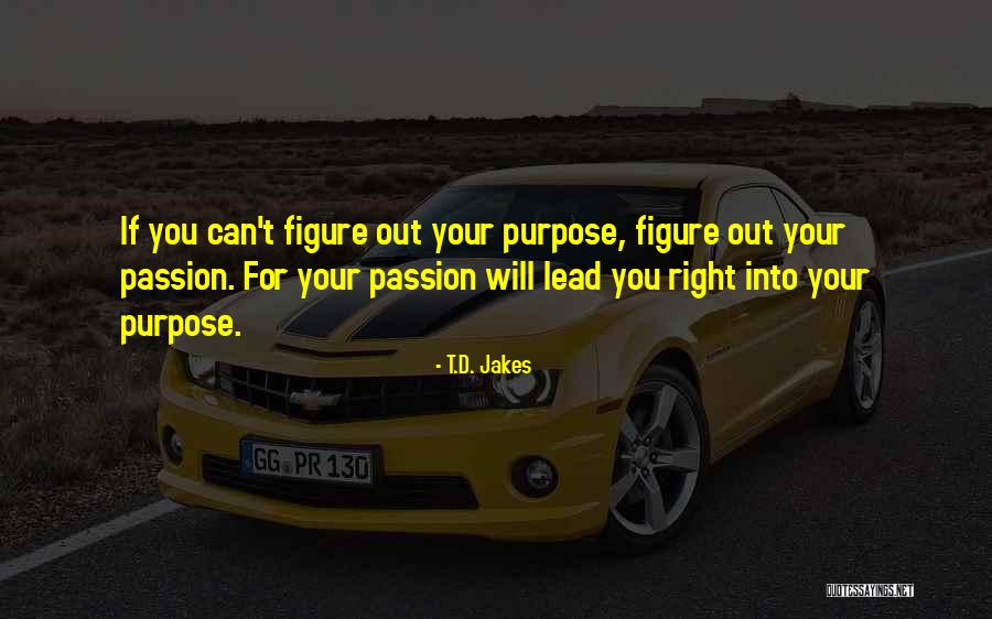 Passion Quotes By T.D. Jakes